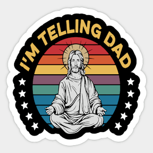 I'm Telling Dad Retro Vintage Religious Christian Jesus Sticker